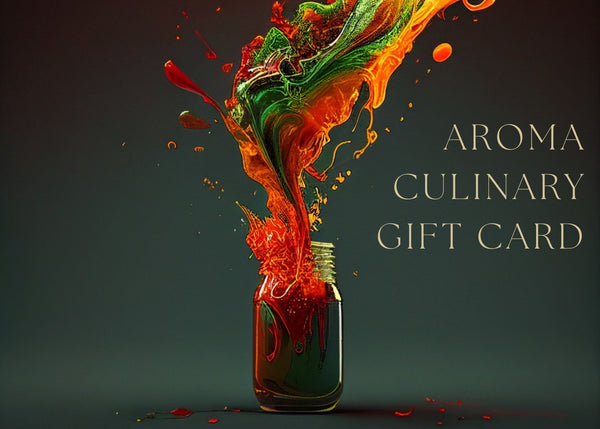 Aroma Culinary Gift Card - Aroma Culinary